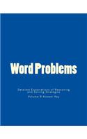 Word Problems-Detailed Explanations of Reasoning and Solving Strategies: Volume 9 Answer Key(9 Word Problems-Detailed Explanations of Reasoning and Solving Strategies)