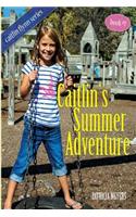 Caitlin's Summer Adventure