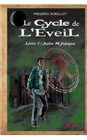 Le Cycle de l'Eveil, Livre 1