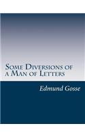 Some Diversions of a Man of Letters
