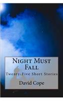 Night Must Fall: Twenty-Five Short Stories(English)