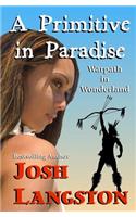 A Primitive in Paradise