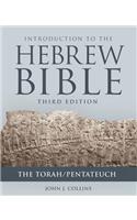 Introduction to the Hebrew Bible, Third Edition - The Torah/Pentateuch