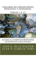 Temario de Oposiciones. Biología y Geología. Temas 1 a 22.