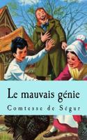 Le Mauvais Genie: (French)