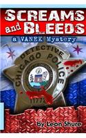 Screams and Bleeds, a Vanek Mystery