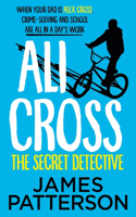 Ali Cross: The Secret Detective: (3 Ali Cross)