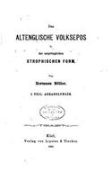 Das altenglische Volksepos in der ursprünglichen strophischen Form - I. Theil