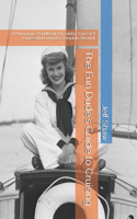 Fun Dude's Guide to Cruising
