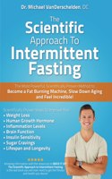 The Scientific Approach to Intermittent Fasting