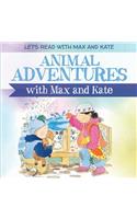 Animal Adventures with Max and Kate