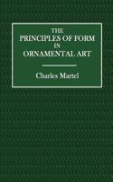 The Principles of Form in Ornamental Art