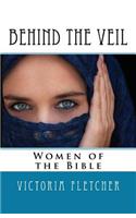 Behind the Veil