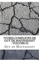 ?uvres completes de Guy de Maupassant - volume 03