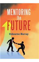 Mentoring the Future