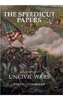 The Speedicut Papers Book 3 (1857-1865): Uncivil Wars