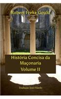 História Concisa Da Maçonaria Volume II