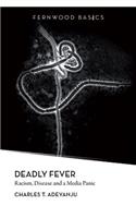 Deadly Fever