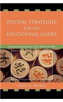 Pivotal Strategies for the Educational Leader