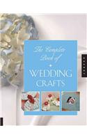 The Complete Book Of Wedding Crafts