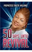 50 Days Until Revival