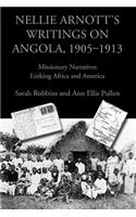 Nellie Arnott's Writings on Angola, 1905-1913
