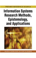 Information Systems Research Methods, Epistemology, and Applications