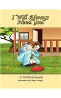 I Will Always Need You