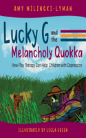 Lucky G and the Melancholy Quokka