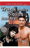 Trunk and a Skunk [Midnight Matings] (Siren Publishing Classic Manlove)