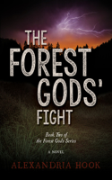 The Forest Gods' Fight