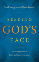 Seeking God's Face