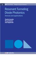 Resonant Tunneling Diode Photonics: Devices and Applications