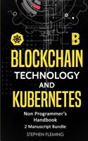 Blockchain Technology and Kubernetes