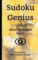 Sudoku Genius Mind Exercises Volume 1: Bovill, Idaho State of Mind Collection