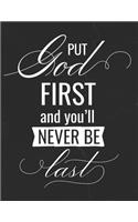 Put God First And You'll Never Be Last