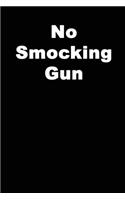 No Smocking Gun
