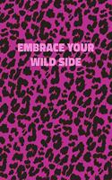 Embrace Your Wild Side