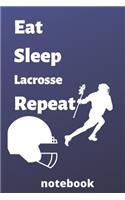eat sleep lacrosse repeat notebook