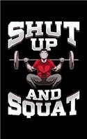 Shut Up And Squat