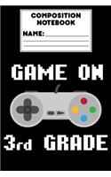Composition Notebook Game On 3rd Grade