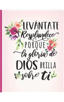 Levantate y Resplandece porque la Gloria de Dios Brilla Sobre Ti