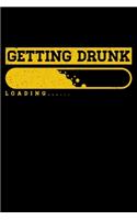 Getting Drunk Loading......: Lined A5 Notebook for Food Journal