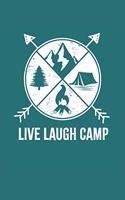 Live Laugh Camp Camping Journal Notebook