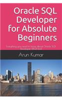 Oracle SQL Developer for Absolute Beginners: Everything you need to know about Oracle SQL Developer (18.2) tool