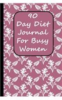 90 Day Diet Journal For Busy Women