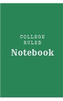 College Ruled Notebook: Green 6" x 9" Lined Journal