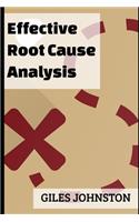Effective Root Cause Analysis: Looking at control, responsibility, process improvement and making the whole activity more effective(17 The Productivity Improvement)