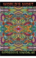 World's Most Impressive Mandalas: 80+ Unique Mandala Designs and Stress Relieving Patterns for Adult Relaxation, Meditation, and Happiness