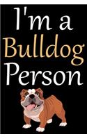 I'm A Bulldog Person